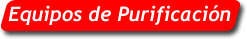 Equipos de Purificación